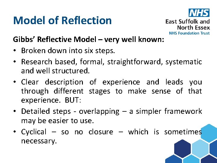 Model of Reflection Subject here Gibbs’ Reflective Model – very well known: • Broken