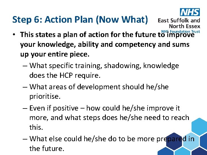 Step 6: Action Plan (Now What) Subject here • This states a plan of