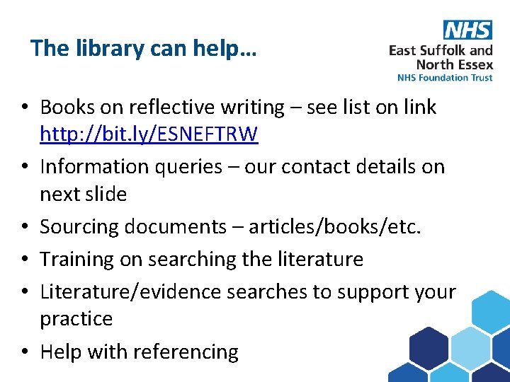 The library can help… Subject here • Books on reflective writing – see list