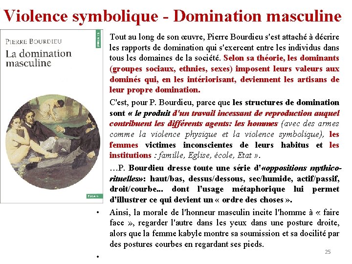 Violence symbolique - Domination masculine • • • Tout au long de son œuvre,