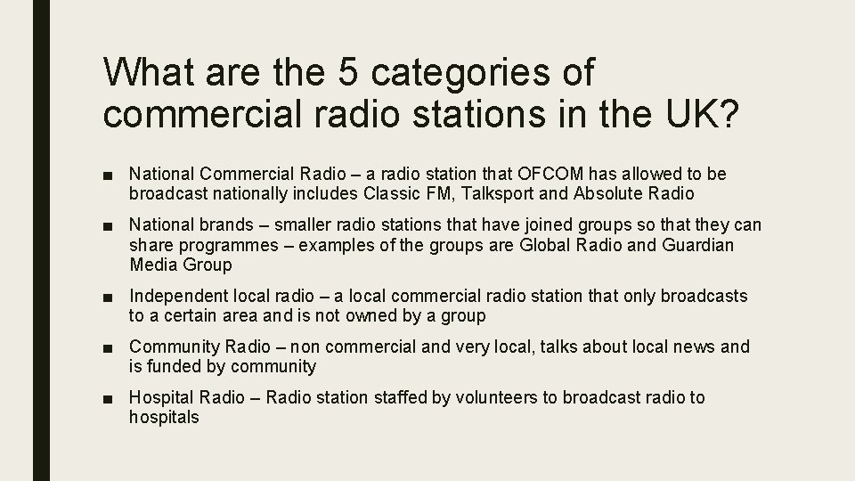 What are the 5 categories of commercial radio stations in the UK? ■ National
