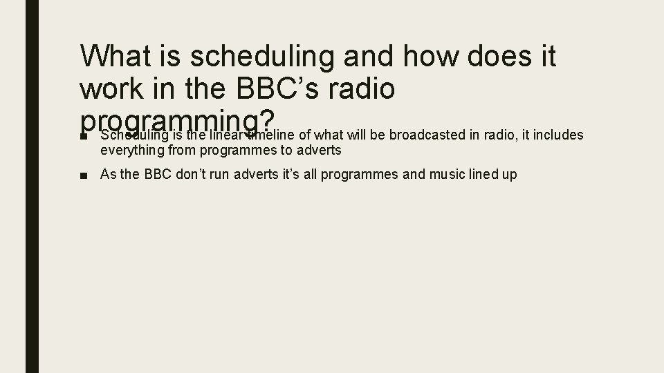 What is scheduling and how does it work in the BBC’s radio programming? ■