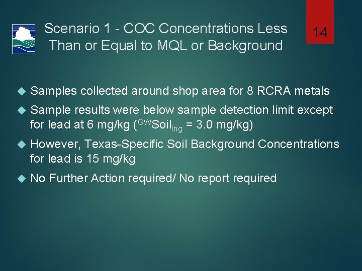 Scenario 1 - COC Concentrations Less Than or Equal to MQL or Background 14