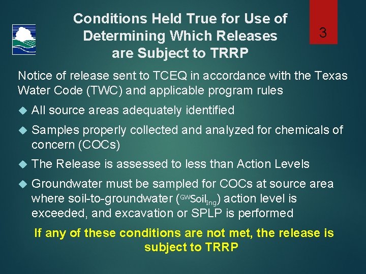 Conditions Held True for Use of Determining Which Releases are Subject to TRRP 3