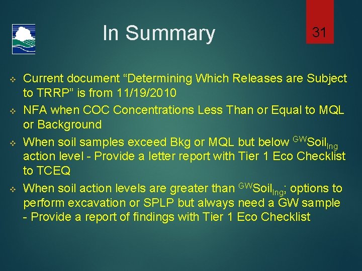 In Summary v v 31 Current document “Determining Which Releases are Subject to TRRP”