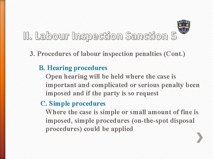 II. Labour Inspection Sanction 5 3. Procedures of labour inspection penalties (Cont. ) B.