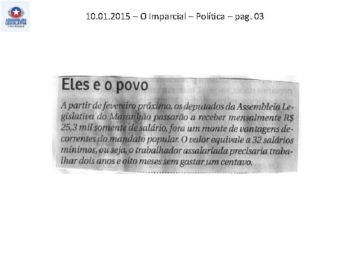 10. 01. 2015 – O Imparcial – Política – pag. 03 