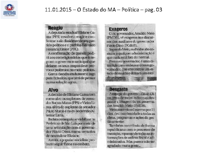 11. 01. 2015 – O Estado do MA – Política – pag. 03 