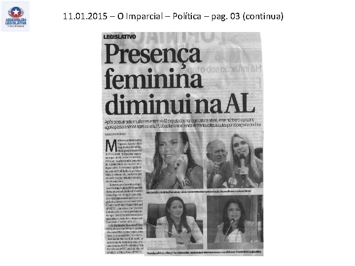 11. 01. 2015 – O Imparcial – Política – pag. 03 (continua) 