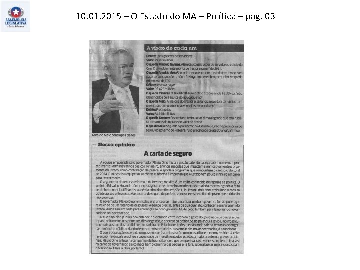 10. 01. 2015 – O Estado do MA – Política – pag. 03 