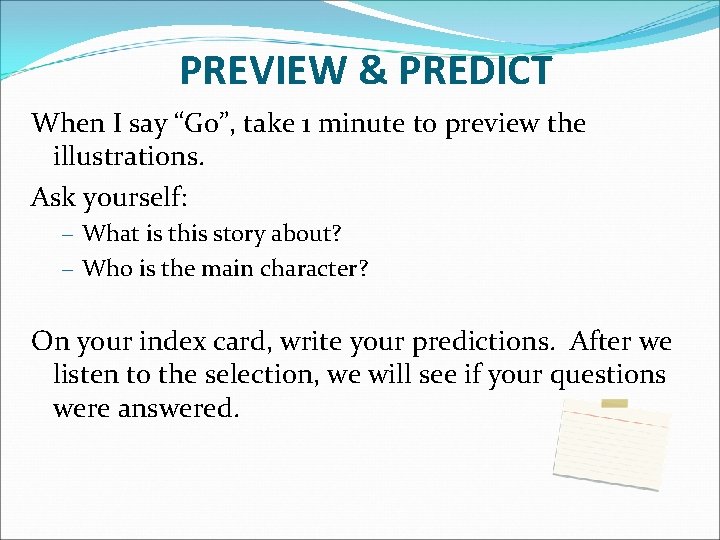 PREVIEW & PREDICT When I say “Go”, take 1 minute to preview the illustrations.