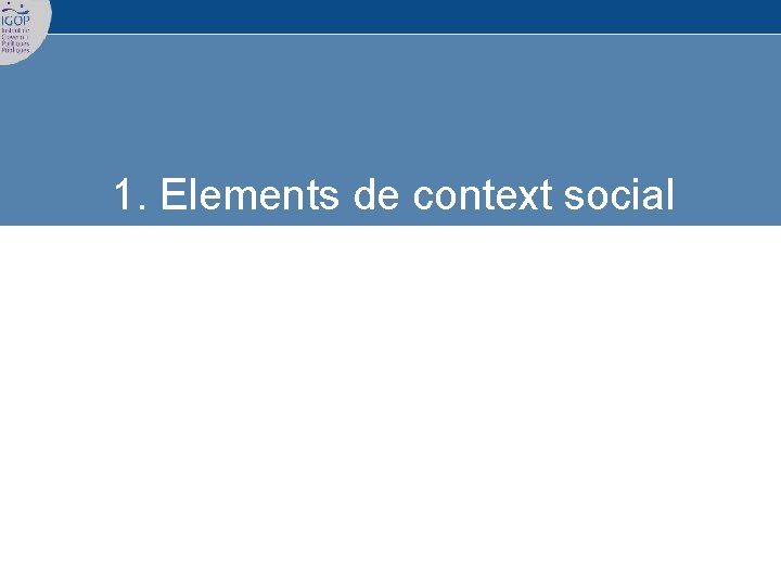 1. Elements de context social 
