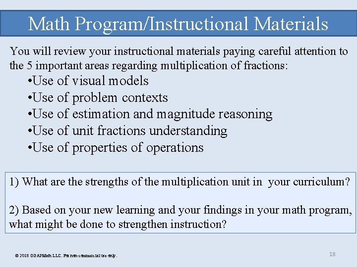 Math Program/Instructional Materials You will review your instructional materials paying careful attention to the