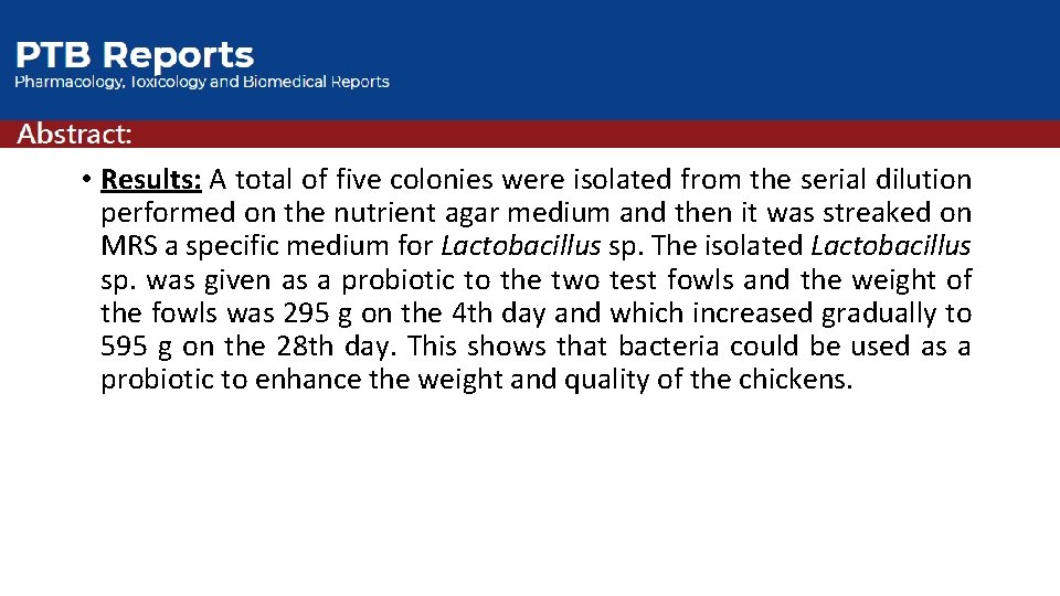  • Results: A total of five colonies were isolated from the serial dilution