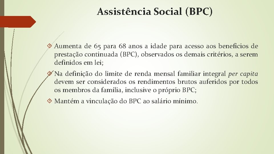 Assistência Social (BPC) Aumenta de 65 para 68 anos a idade para acesso aos