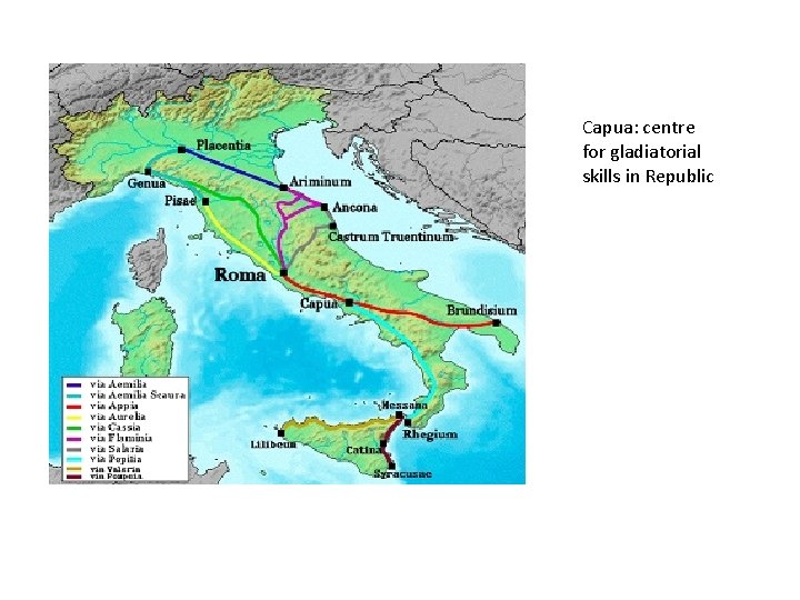 Capua: centre for gladiatorial skills in Republic 