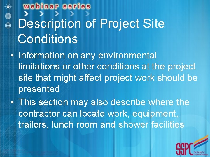 Description of Project Site Conditions • Information on any environmental limitations or other conditions
