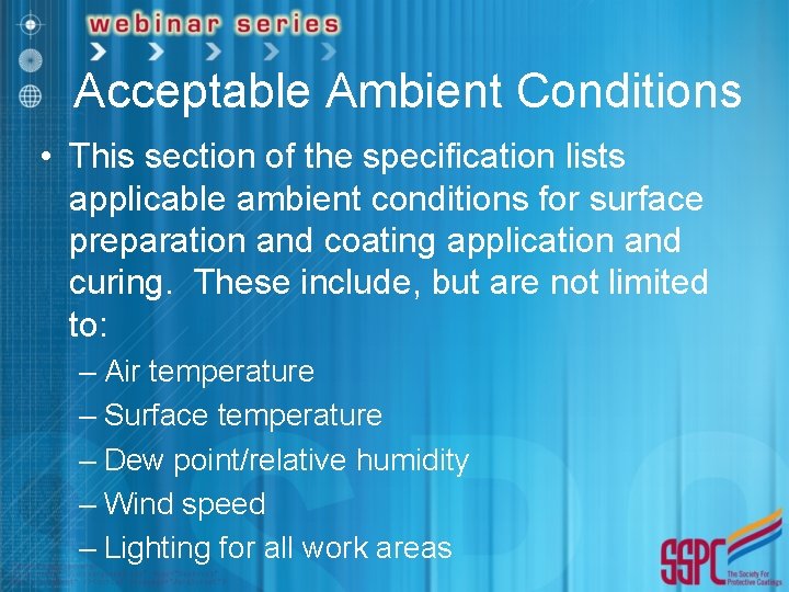 Acceptable Ambient Conditions • This section of the specification lists applicable ambient conditions for
