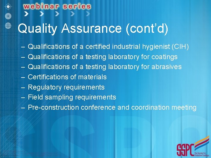 Quality Assurance (cont’d) – – – – Qualifications of a certified industrial hygienist (CIH)