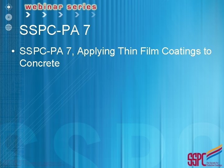 SSPC-PA 7 • SSPC-PA 7, Applying Thin Film Coatings to Concrete 