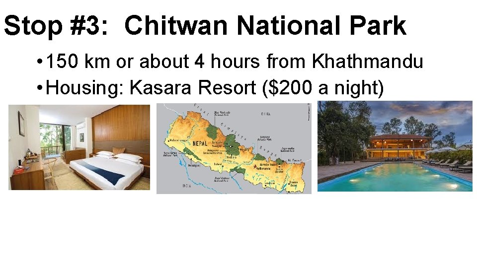 Stop #3: Chitwan National Park • 150 km or about 4 hours from Khathmandu