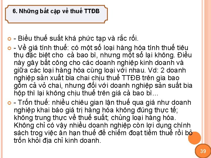 6. Những bất cập về thuế TTĐB - Biểu thuế suất khá phức tạp