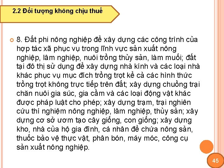 2. 2 Đối tượng không chịu thuế 8. Đất phi nông nghiệp để xây