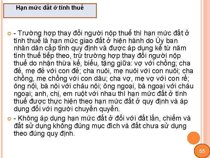 Hạn mức đất ở tính thuế - Trường hợp thay đổi người nộp thuế