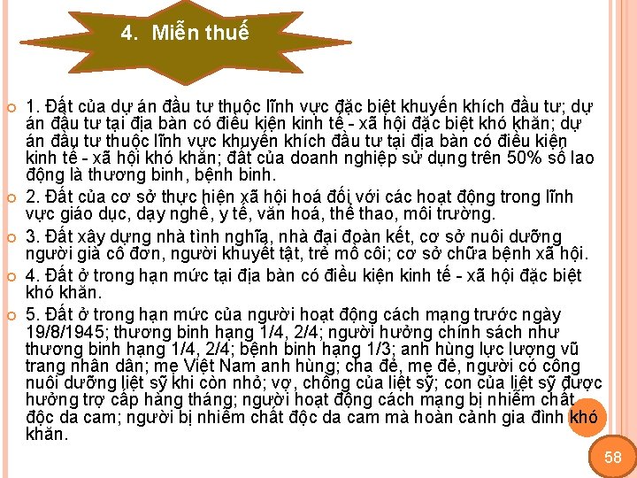 4. Miễn thuế 1. Đất của dự án đầu tư thuộc lĩnh vực đặc