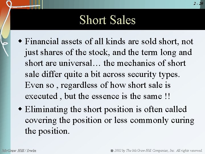 2 - 20 Short Sales w Financial assets of all kinds are sold short,