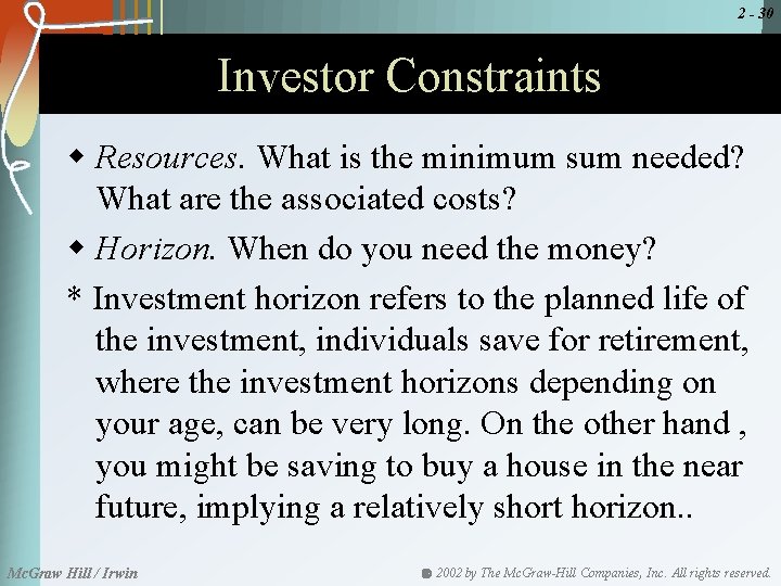 2 - 30 Investor Constraints w Resources. What is the minimum sum needed? What