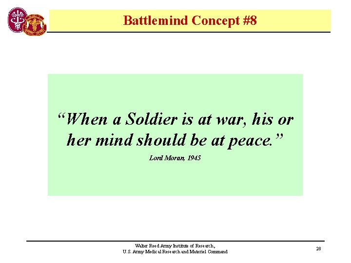 Battlemind Concept #8 “When a Soldier is at war, his or her mind should