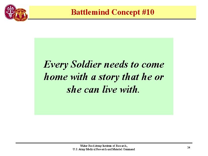 Battlemind Concept #10 Every Soldier needs to come home with a story that he