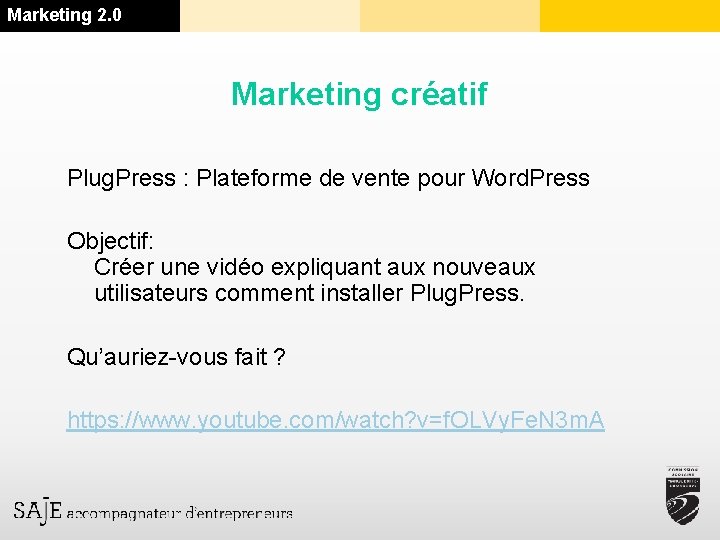 Marketing 2. 0 Marketing créatif Plug. Press : Plateforme de vente pour Word. Press