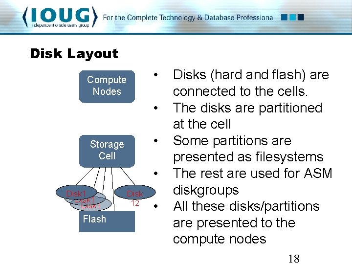 Disk Layout • Compute Nodes • • Storage Cell • Disk 1 Flash Disk Disk Layout • Compute Nodes • • Storage Cell • Disk 1 Flash Disk