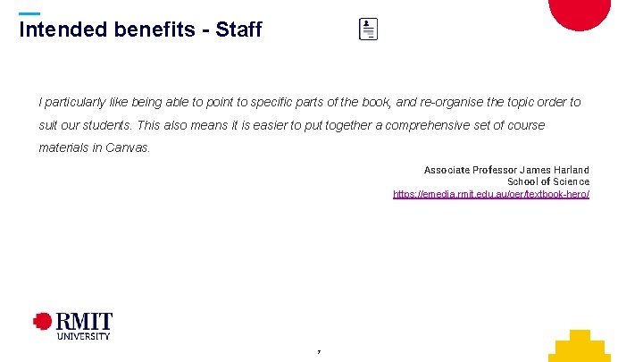Intended benefits - Staff I particularly like being able to point to specific parts