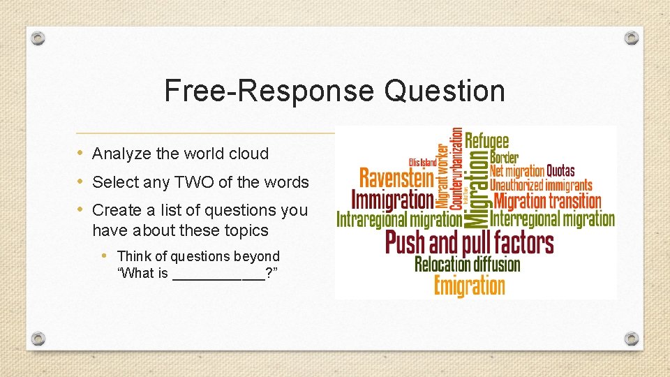Free-Response Question • Analyze the world cloud • Select any TWO of the words Free-Response Question • Analyze the world cloud • Select any TWO of the words