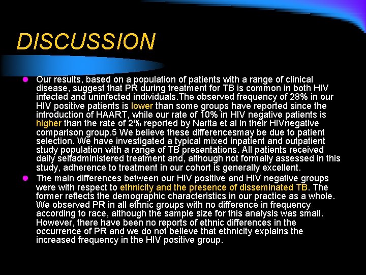 DISCUSSION l Our results, based on a population of patients with a range of