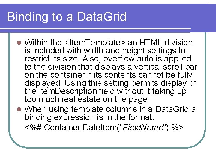 Binding to a Data. Grid Within the <Item. Template> an HTML division is included