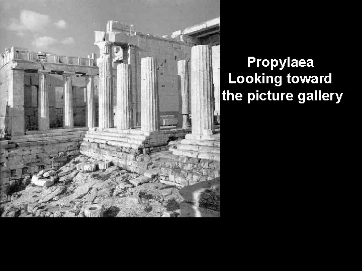 Propylaea Looking toward the picture gallery 