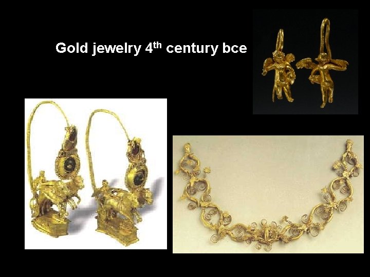 Gold jewelry 4 th century bce 