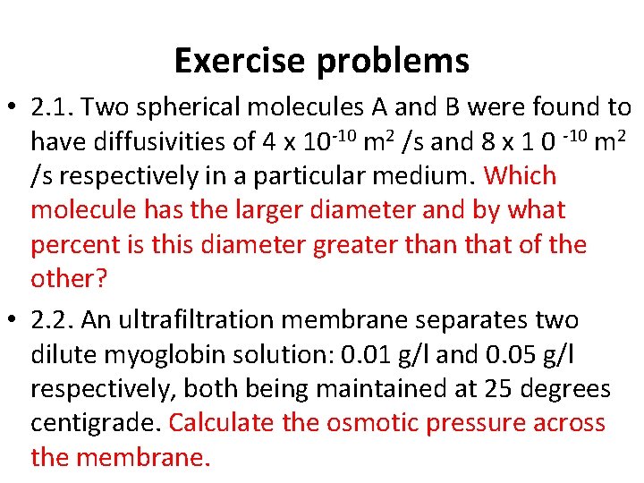 Exercise problems • 2. 1. Two spherical molecules A and B were found to