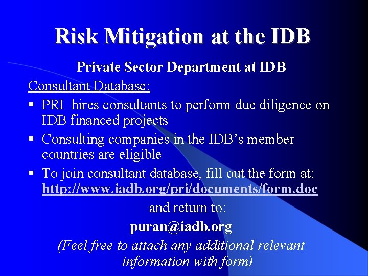 Risk Mitigation at the IDB Private Sector Department at IDB Consultant Database: § PRI