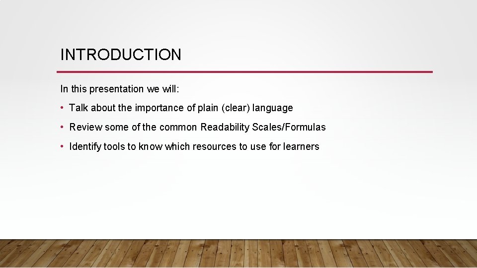 INTRODUCTION In this presentation we will: • Talk about the importance of plain (clear) INTRODUCTION In this presentation we will: • Talk about the importance of plain (clear)