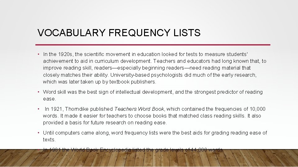 VOCABULARY FREQUENCY LISTS • In the 1920 s, the scientific movement in education looked VOCABULARY FREQUENCY LISTS • In the 1920 s, the scientific movement in education looked