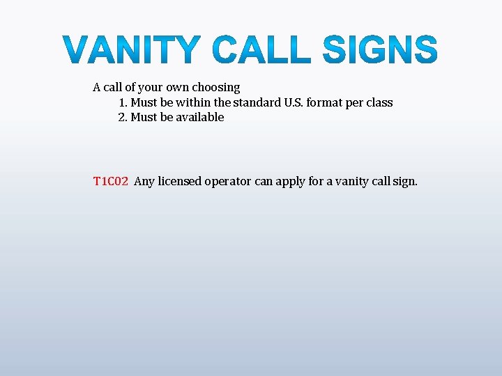 A call of your own choosing 1. Must be within the standard U. S.