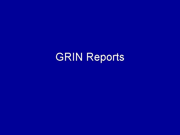 GRIN Reports 
