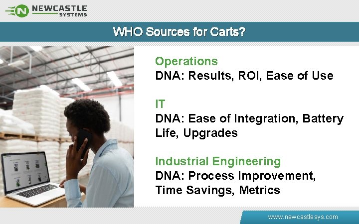 WHO Sources for Carts? Operations DNA: Results, ROI, Ease of Use IT DNA: Ease