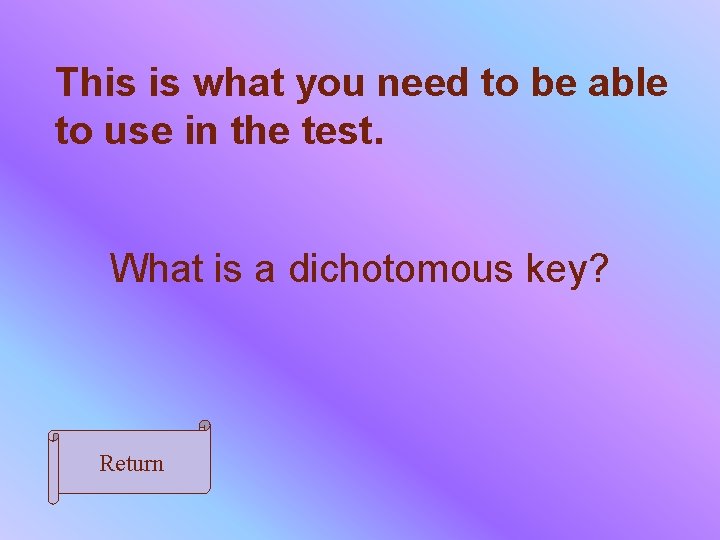This is what you need to be able to use in the test. What