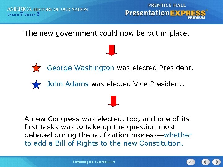 Chapter 7 Section 3 The new government could now be put in place. George
